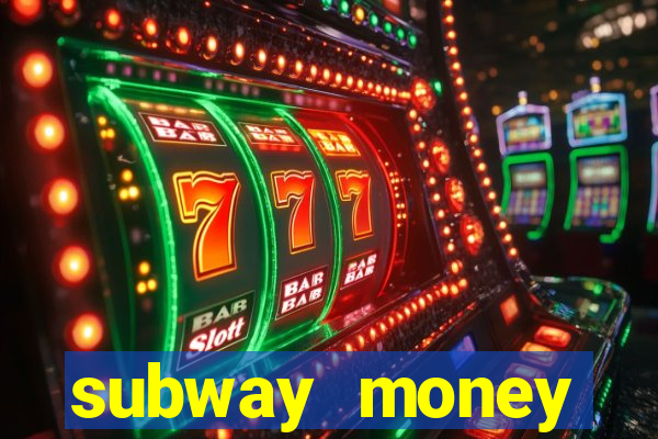 subway money deposito 1 real